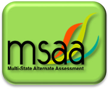 State Testing- The Multi-State Alternate Assessment (MSAA)