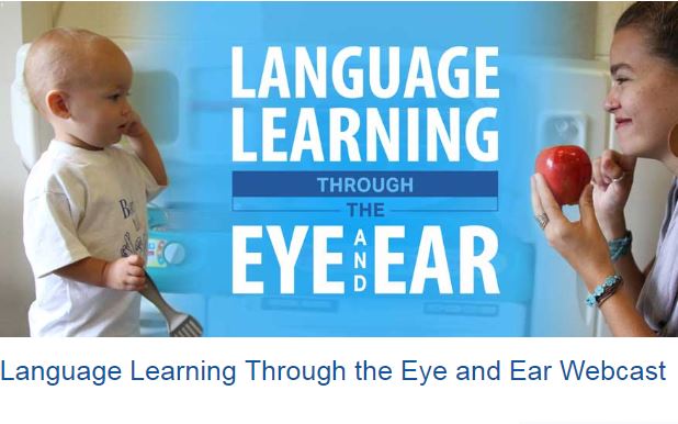Language Learning Through the Eye and Ear Webcast