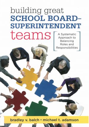 Building Great School Board-Superintendent Teams