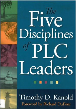 The Five Disciplines of PLC Leaders