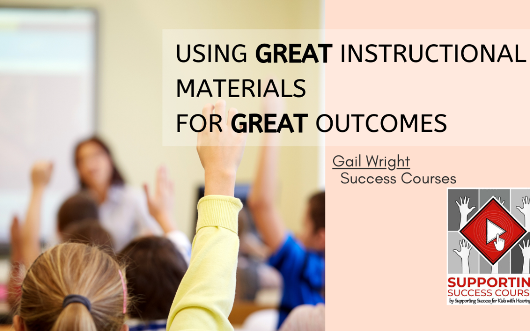 Using Great Instructional Materials for Great Outcomes