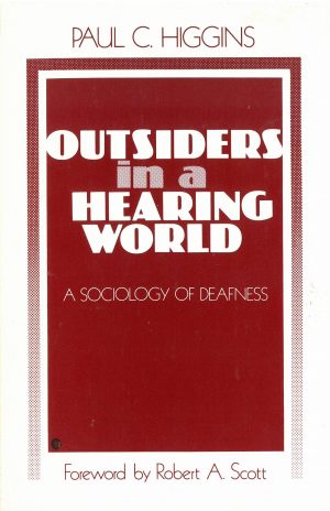 Outsiders in a Hearing World