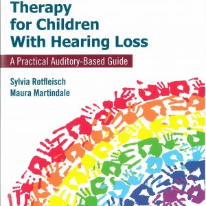 Listening and Spoken Language Therapy for Children with Hearing Loss
