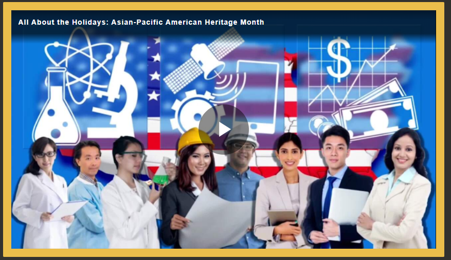 All About the Holidays: Asian-Pacific American Heritage Month