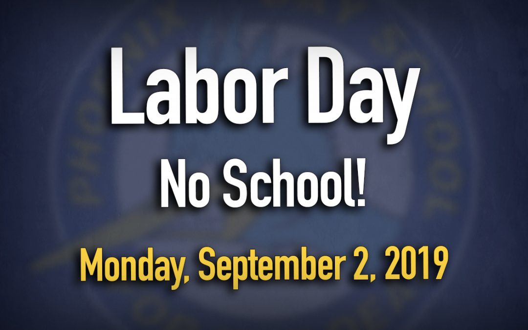 Happy Labor Day-Sept. 2