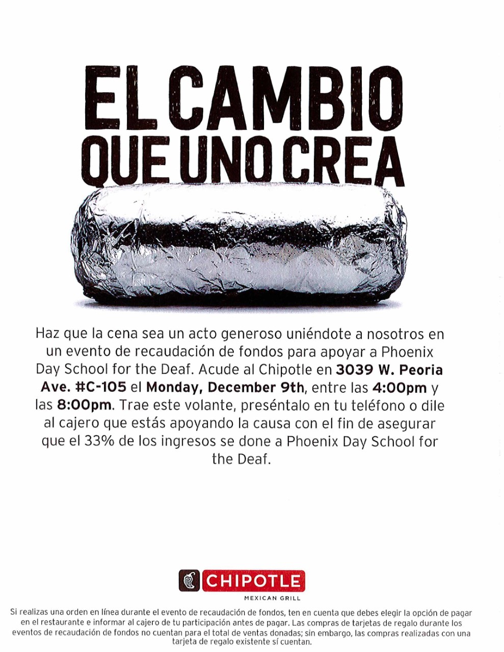 There is a burrito wrapped in aluminum foil. Above it, there is a bold lettering, "Do Good with Burritos". Below it, there is a Chipotle logo showing white drawing of a pepper in brown square. Next to it is a red rectangular box with white lettering “Chipotle”. Under the red box have a smaller print, “Mexican Grill”