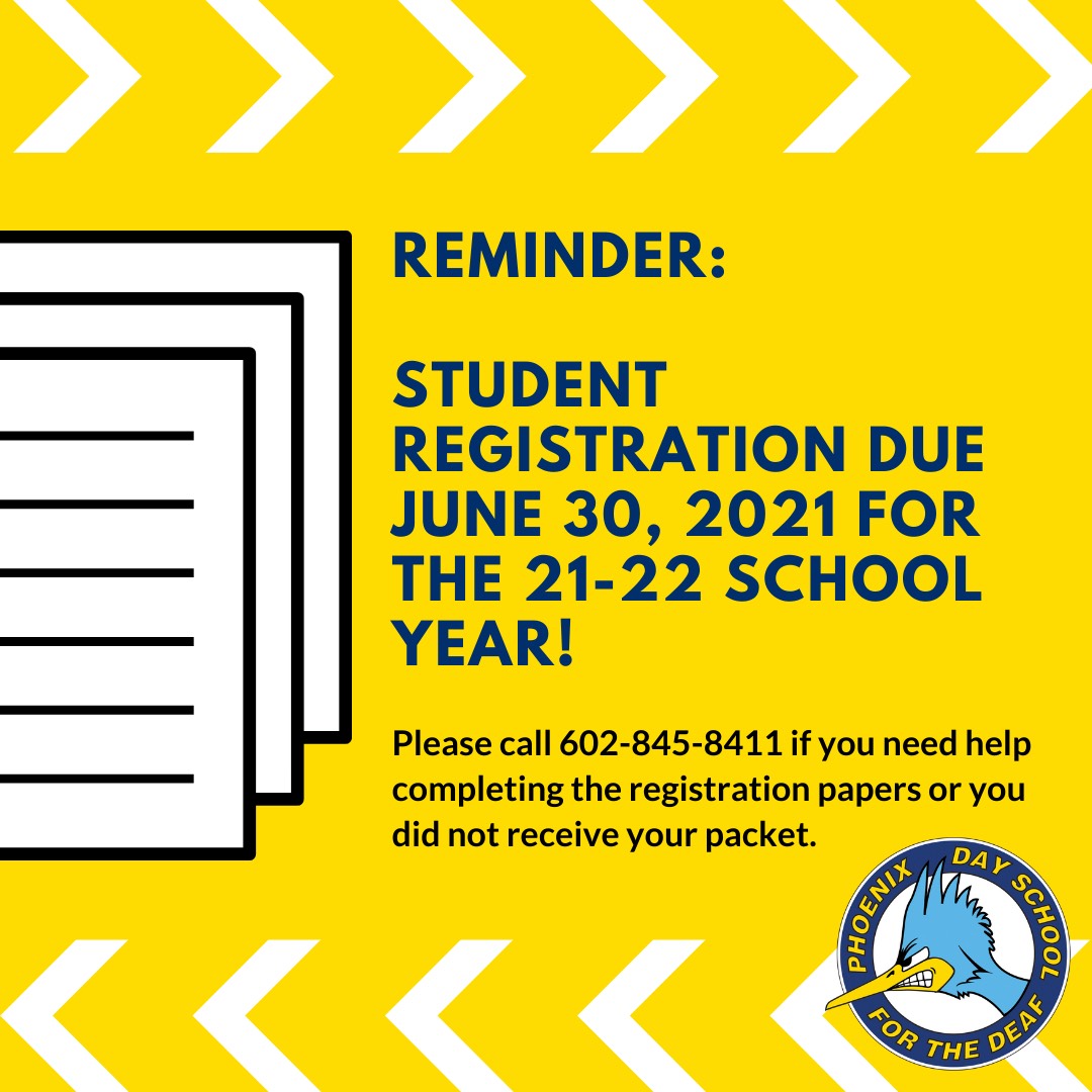 Reminder: Student Registration Due June 30, 2021 for the 21-22 School Year! Please call 602-845-8411 if you need help completing the registration papers or you did not receive your packet.
