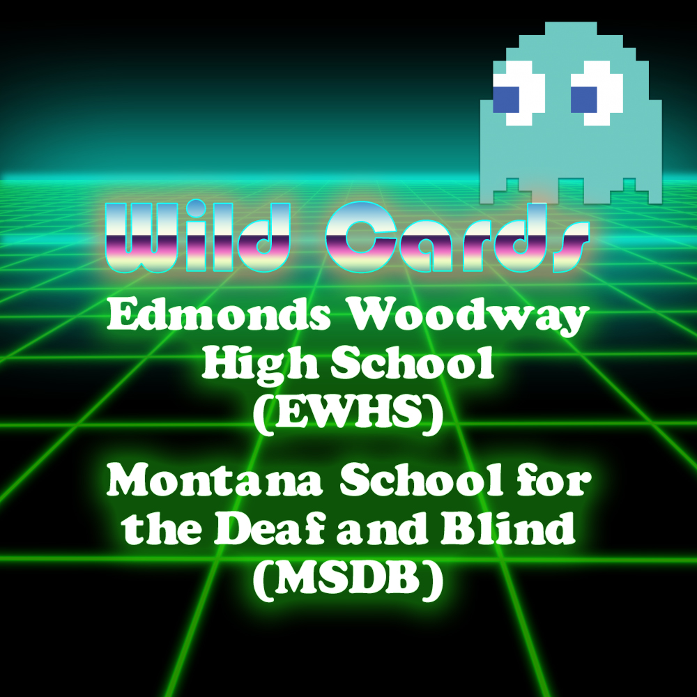 A graphic is show with a black background and a green grid layover. A green pac man ghost is seen in the top right hand corner. Text reads, " Wild Cards. Edmonds Woodway High School (EWHS) Montana School for the Deaf and Blind (MSDB)."