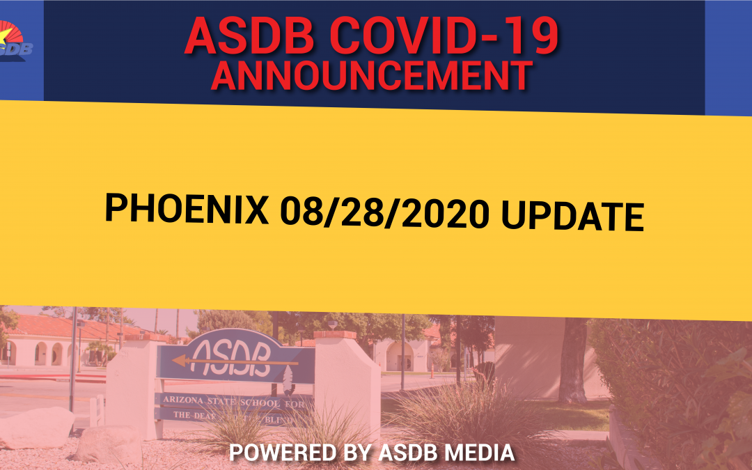 A graphic is shown with a blue background and a golden rectangle across the center of the image. Text reads from top to bottom, "ASDB COVID-19 Announcement Phoenix 08/28/2020 update."