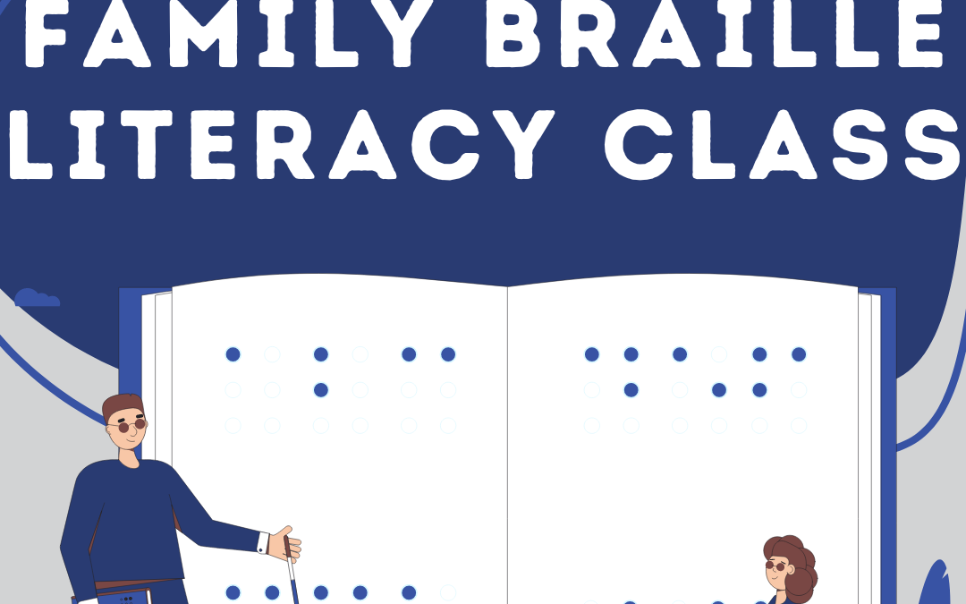 A graphic is shown with the ASDB logo at the top. A braille book is seen with two draw individuals on either side of it against a blue and gray background. Text reads "Family Braille Literacy Class"